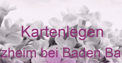 Kartenlegen Sinzheim bei Baden Baden | Top-Experten für Kartenlegen, Wahrsagen, Hellsehen, Zukunftsdeutung.